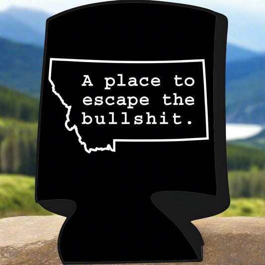 A Place To Escape The Bullshit Can Cooler