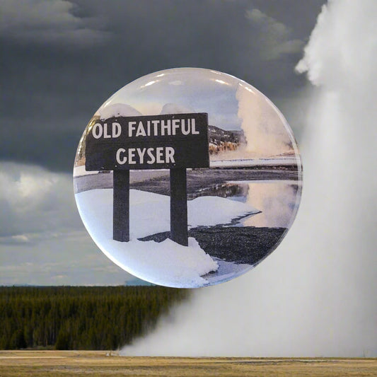 Yellowstone Old Faithful Geyser- Button Pin Souvenir