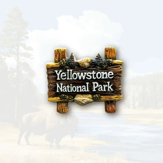 Yellowstone National Park Sign - Resin Magnetic Fridge Magnet